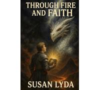 Through Fire and Faith