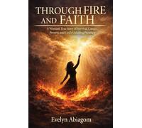 Through Fire and Faith
