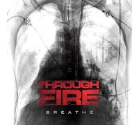Through Fire - Breathe (2 LP, Solid White Vinyl) [Vinilo]