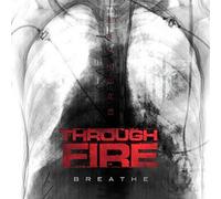 Through Fire - Breathe (2 LP, Solid White Vinyl) [Vinilo]