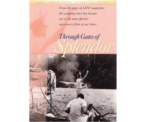 Through Gates of Splendor