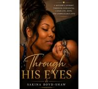 Through His Eyes: A Mother's Journey Through Congenital Cataracts