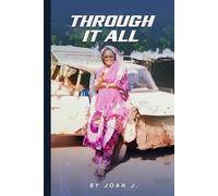 THROUGH IT ALL...