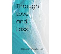 Through Love and Loss: Poems Through the Seasons of the Heart