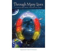 Through Many Lives: A Tale of Time Travel Through the Yugas: 1 (Treta Yuga Trilogy)