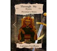 Through My Eyes: Preston's Story