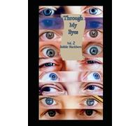 Through My Eyes Volume 2