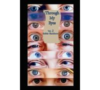 Through My Eyes Volume 3