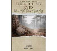 Through My Eyes: Where The Pines Stand Still (Through My Eyes: A Civil War Novel Series)