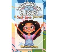 Through My Glasses: A Journey of Self-Love