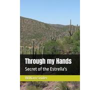 Through my Hands: Secret of the Estrella's