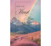 Through My Mother’s Eyes: A Legacy of Love & Life: A Guided Memory Journal to Cherish, Share & Preserve Your Mom’s Story