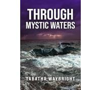 Through Mystic Waters: 3 (The Mystic Series)