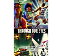 Through Our Eyes