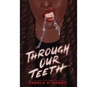 Through Our Teeth (ebook)