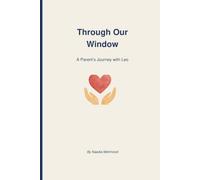Through Our Window: A Parent’s Journey with Leo