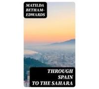 Through Spain To The Sahara (ebook)