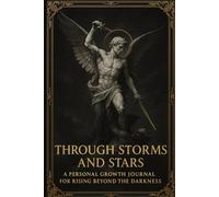 Through Storms and Stars: A Personal Growth Journal For Self-Discovery