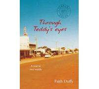 Through Teddy's Eyes: A year in two worlds