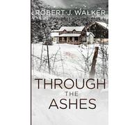 Through the Ashes (Postapokalyptisches EMP-Überleben in einer machtlosen Welt)