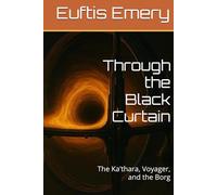 Through the Black Curtain: The Ka'thara, Voyager, and the Borg