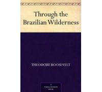 Through the Brazilian Wilderness