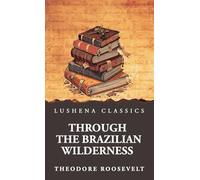Through the Brazilian Wilderness