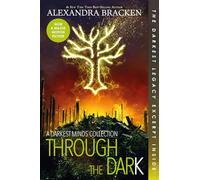Through the Dark – Contenido adicional – Colección A Darkest Minds – Disney