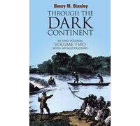 Through the Dark Continent: v. 2 [Idioma Inglés]: Volume 2
