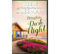Through the Dark Night (Raspberry Ridge Sweet Beach Romance Book 11)