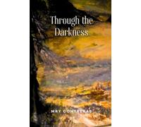 Through The Darkness (The Illumination Series)