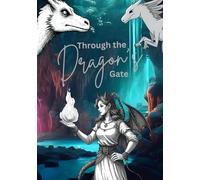 Through the Dragons Gate