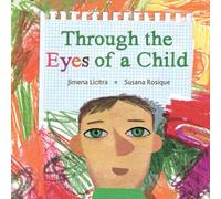 Through the Eyes of a Child | Jimena Licitra
