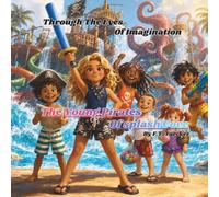 Through the Eyes of Imagination: Young Pirates of Splash Cove