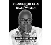 Through the Eyes of this Black Woman: Continuing to Rise