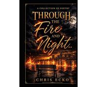Through the fire and night: You may have to walk through the fire and endure the night-but your story doesn’t end there. Healing, growth, and a new beginning can be waiting on the other side.