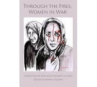 Through the Fires: Women in War: Women in War