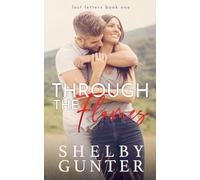 Through the Flames: 1 (Lost Letters)