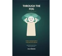 Through the Fog: a short practical guide to living with migraine
