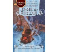 Through the Grinder: 2 (A Coffeehouse Mystery)