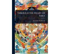 Through the Heart of Tibet