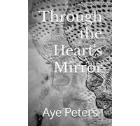 Through the Heart's Mirror