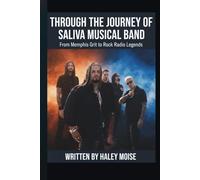 THROUGH THE JOURNEY OF SALIVA MUSICAL BAND: From Memphis Grit to Rock Radio Legends