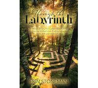 Through the Labyrinth: Growing Up Gay in a Conservative Family, Embracing Motherhood, Finding Love, and Living with Incurable Cancer