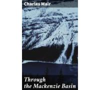 Through The Mackenzie Basin (ebook)