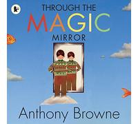 Through the Magic Mirror