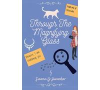 Through the Magnifying Glass