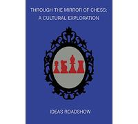 Through The Mirror Of Chess: A Cultural Exploration [USA] [DVD]