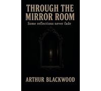 Through the Mirror Room