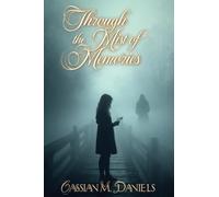 Through the Mist of Memories